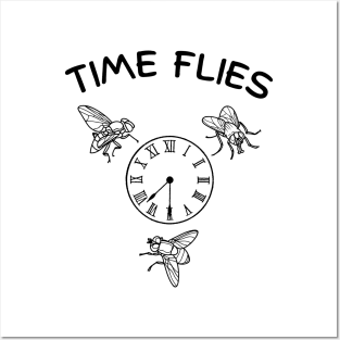 Time Flies Posters and Art